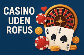 Casino Uden Casinoer Uden ROFUS Alt Du Behøver At Vide Casino Uden Casinoer Uden ROFUS Alt Du Behøver At Vide